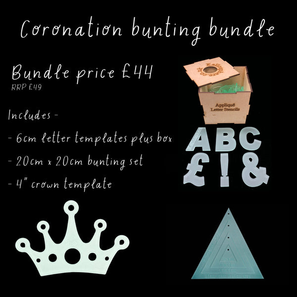 CORONATION BUNTING BUNDLE - 20X20CM (DROP) TRIANGLE TEMPLATES, A SET OF 6CM LETTER TEMPLATES PLUS BOX, A 4" CROWN TEMPLATE